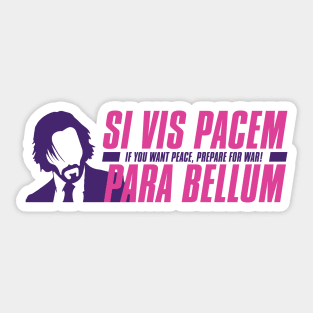 Si Vis Pacem Para Bellum Sticker